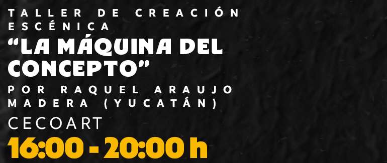 La máquina del concepto · Taller de creación escénica · imagen de fuente oficial