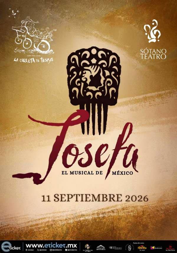 Josefa, el musical de México · cartel del estreno del 11 de septiembre; función de octubre confirmada en eticket