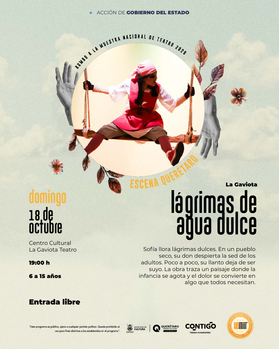 Lágrimas de agua dulce · cartel del programa oficial Escena Querétaro 2026
