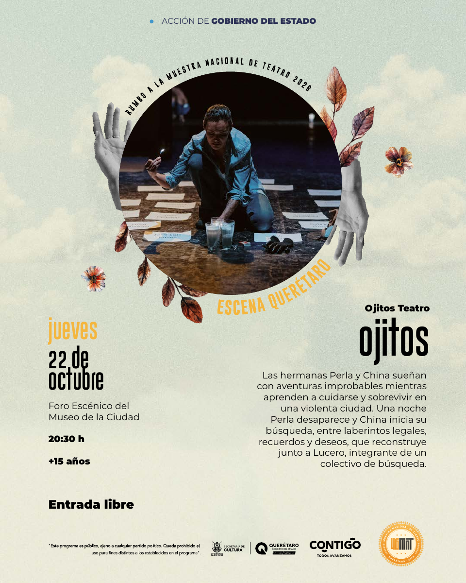 Ojitos · cartel del programa oficial Escena Querétaro 2026