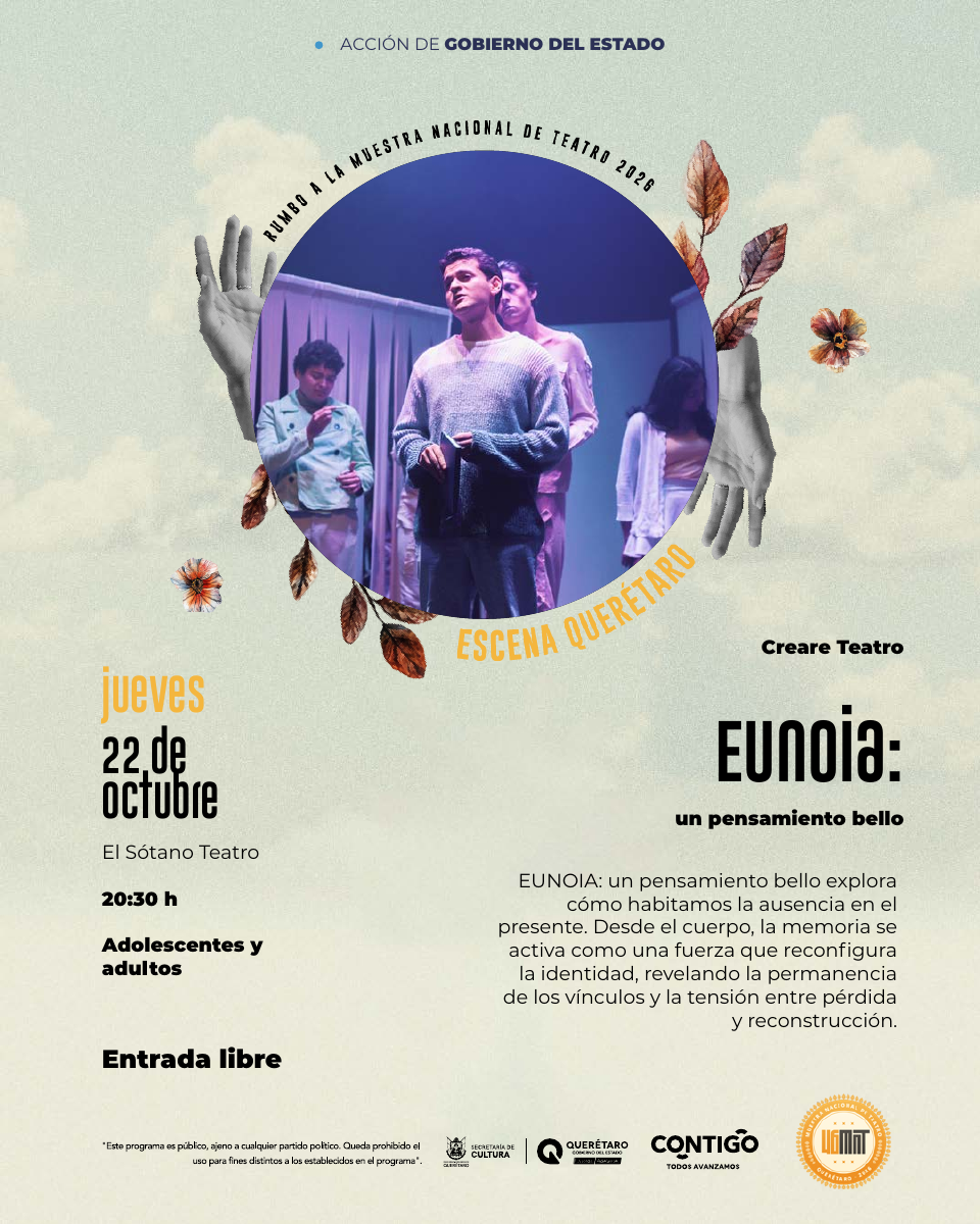 EUNOIA: un pensamiento bello · cartel del programa oficial Escena Querétaro 2026