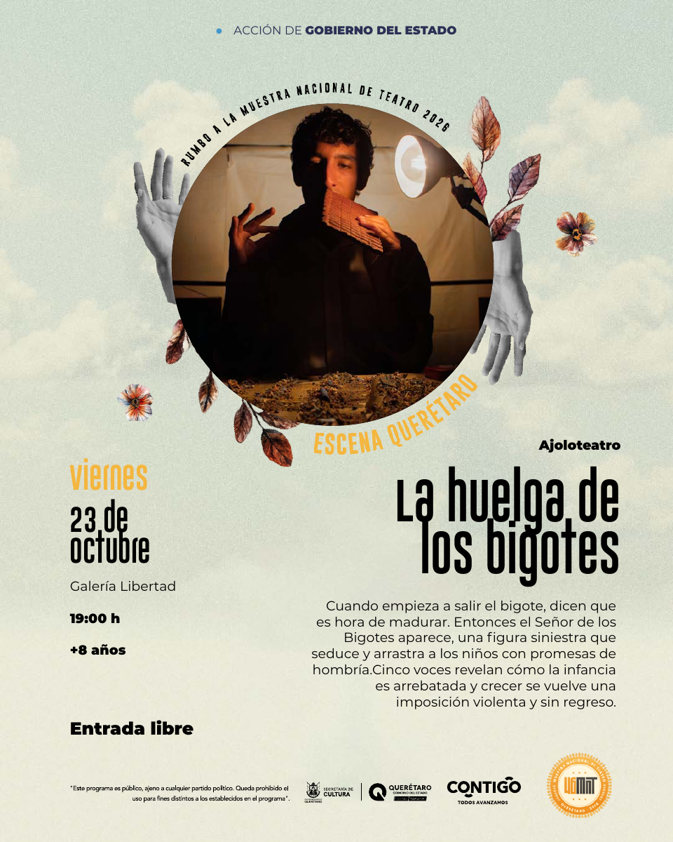 La huelga de los bigotes · cartel del programa oficial Escena Querétaro 2026