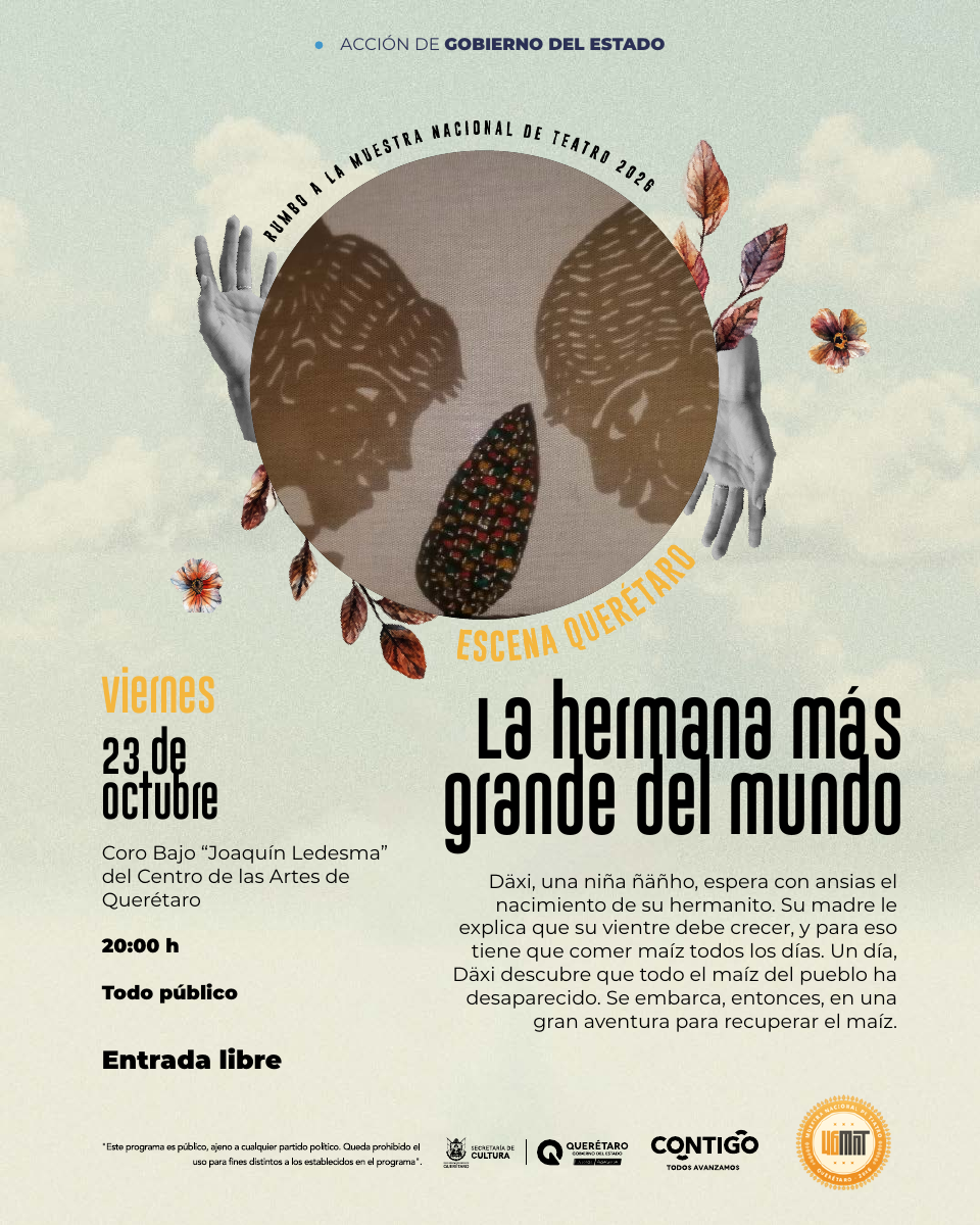 La hermana más grande del mundo · cartel del programa oficial Escena Querétaro 2026
