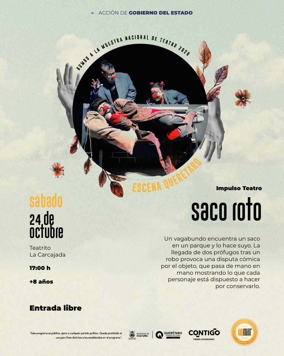 Saco roto · cartel del programa oficial Escena Querétaro 2026