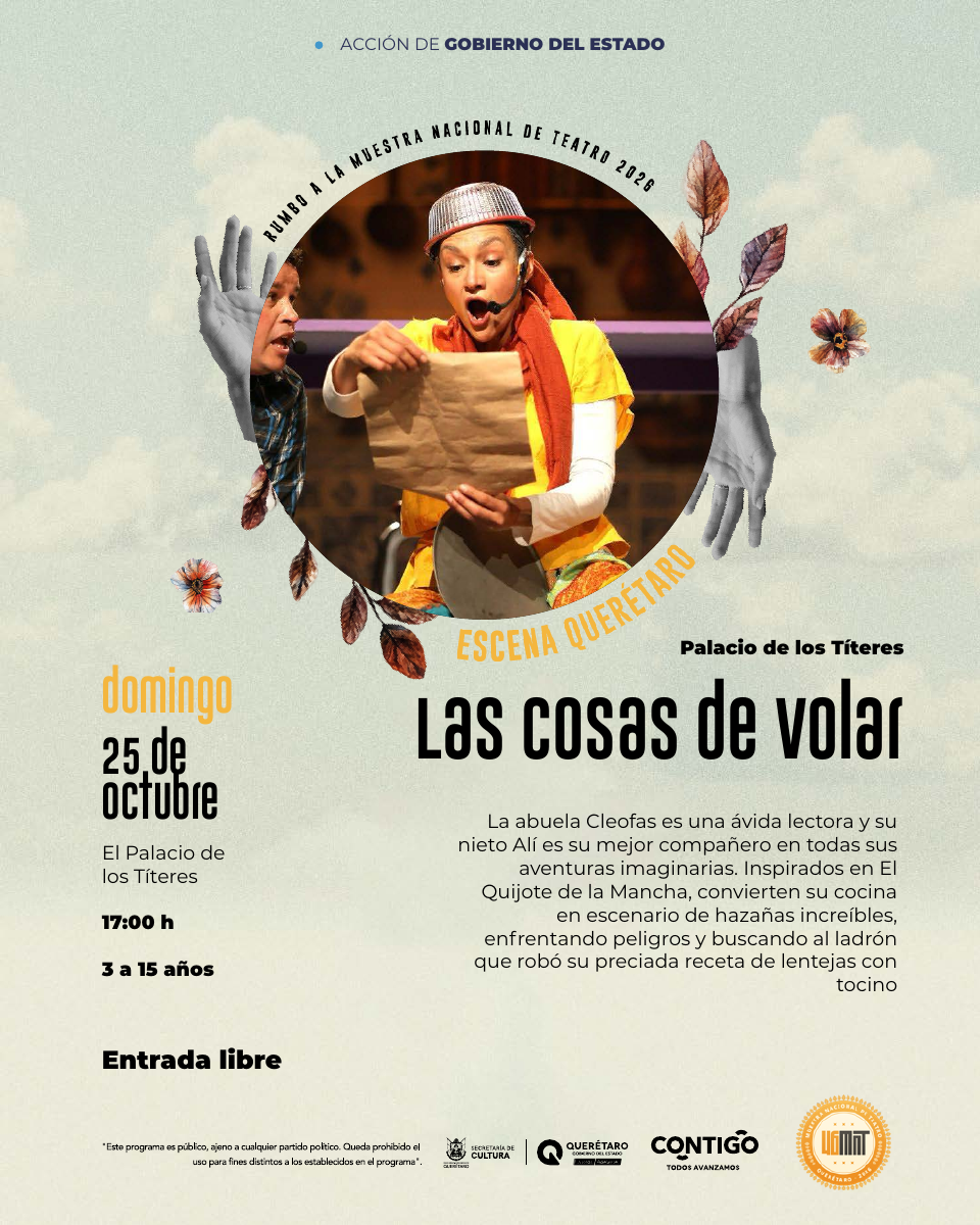 Las cosas de volar · cartel del programa oficial Escena Querétaro 2026