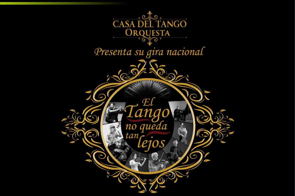 El Tango no queda tan lejos · Casa del Tango Orquesta · cartel del programa publicado por la fuente oficial